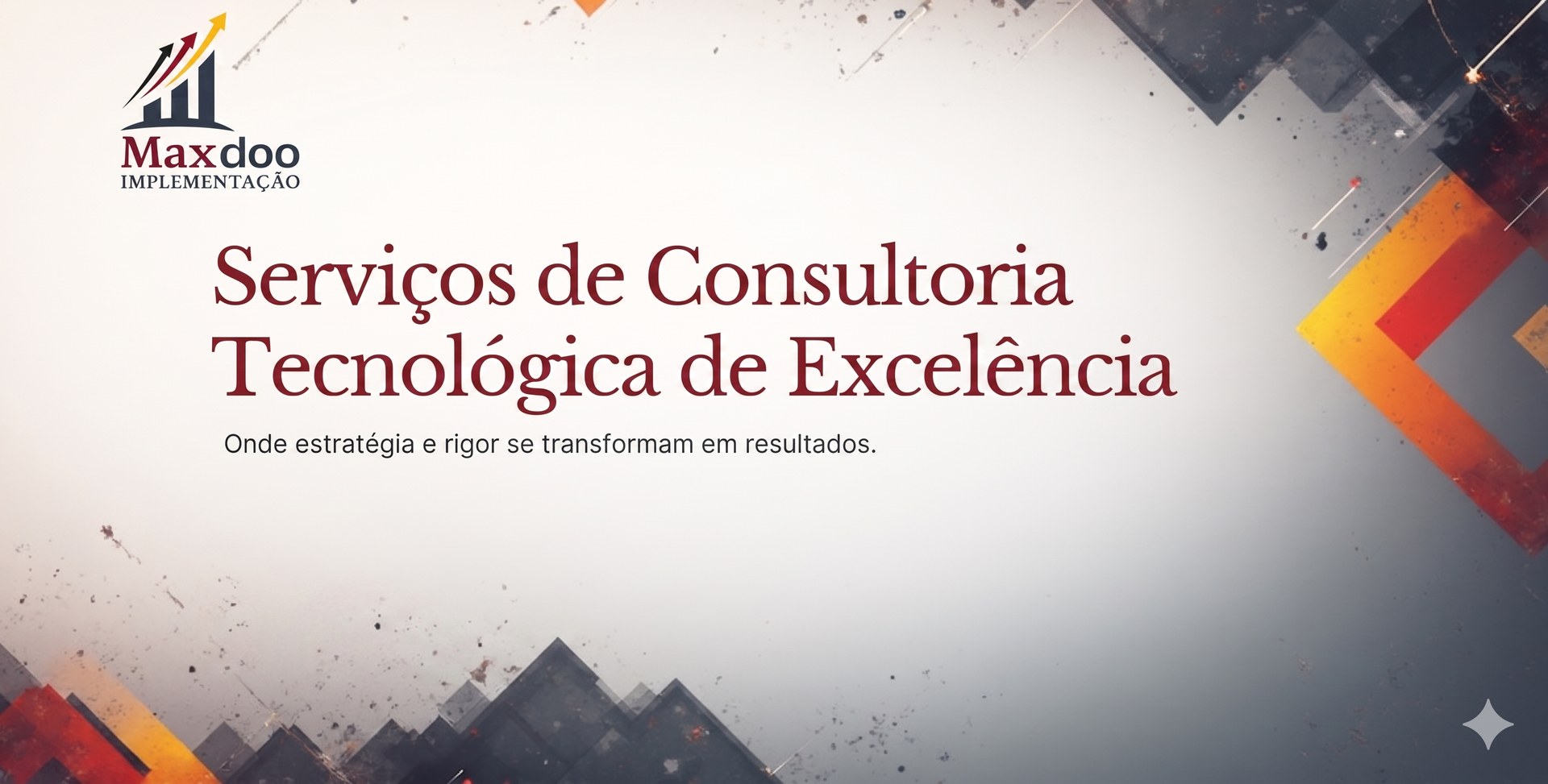 Maxdoo IMPLEMENTAÇÃO — Serviços de Consultoria Tecnológica de Excelência
